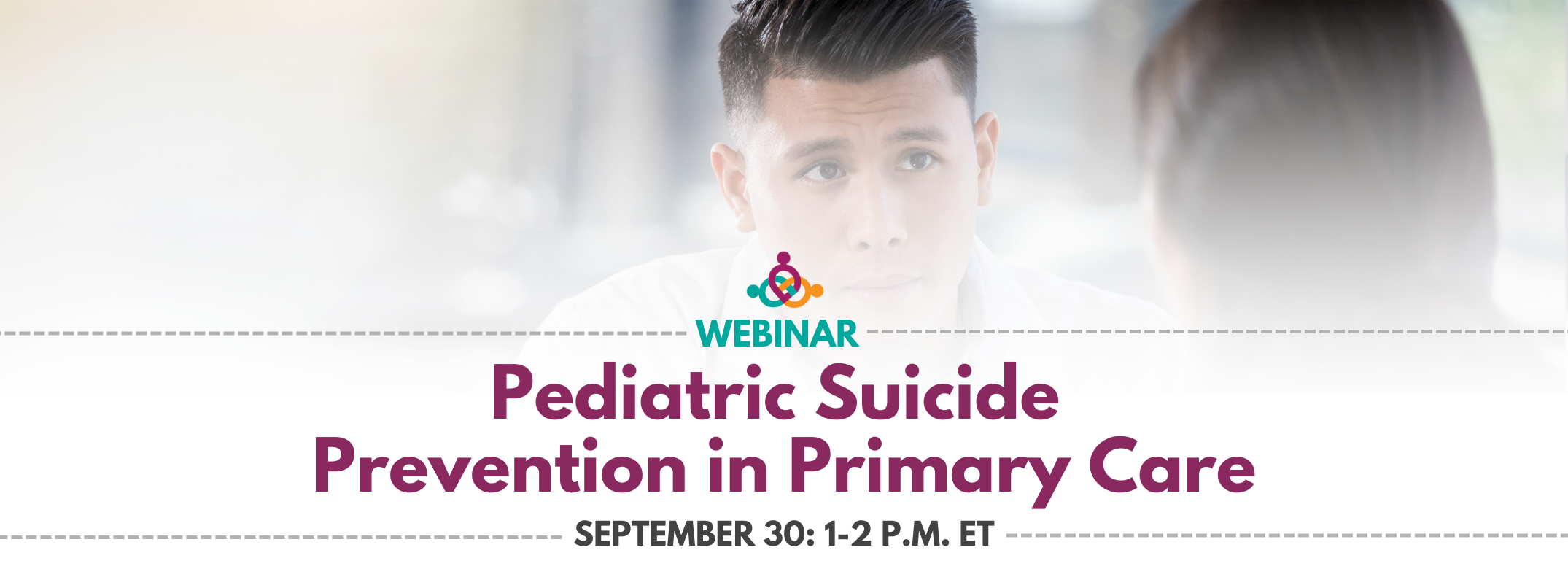 Pediatric Suicide Prevention in Primary Care Webinar