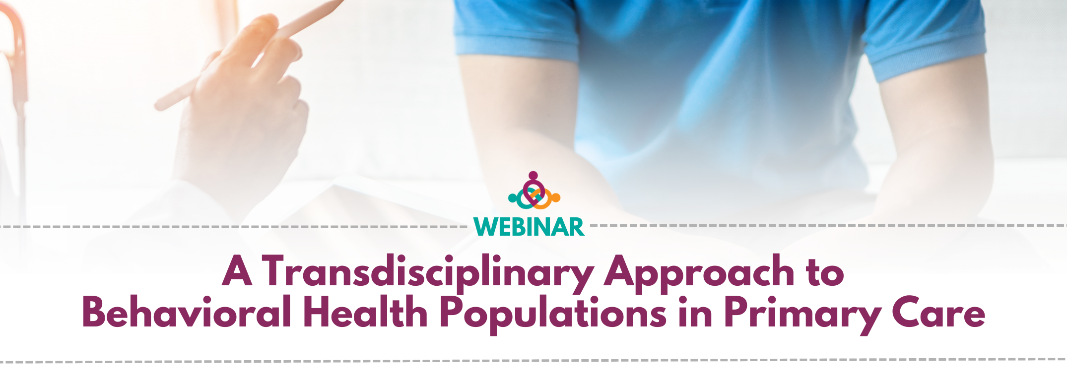 A Transdisciplinary Approach to Behavioral Health Populations in Primary Care