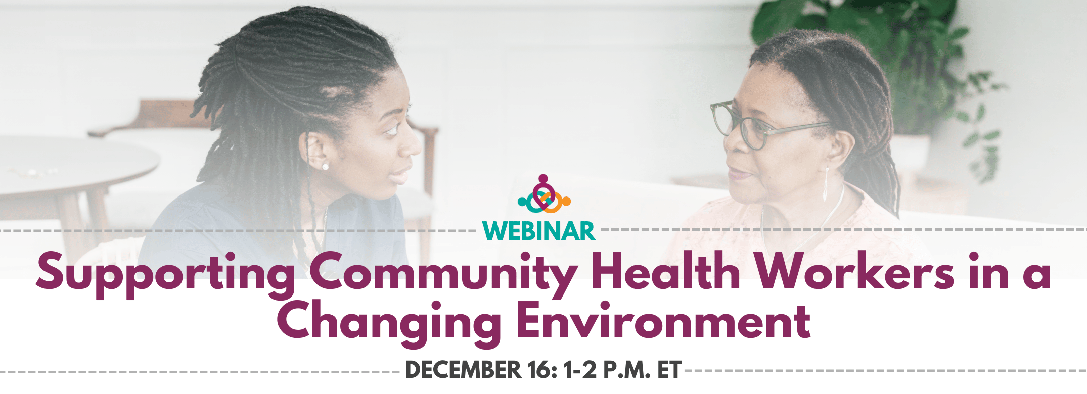Supporting Community Health Workers in a Changing Environment
