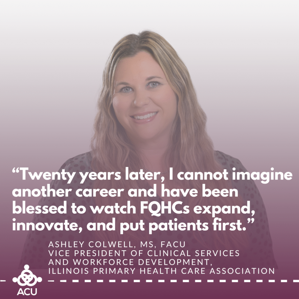 “Twenty years later, I cannot imagine another career and have been blessed to watch FQHCs expand, innovate, and put patients first.”